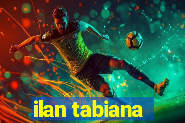 ilan tabiana