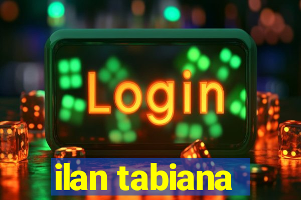 ilan tabiana
