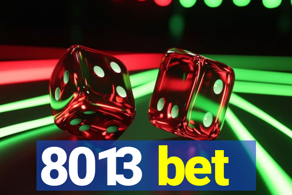 8013 bet