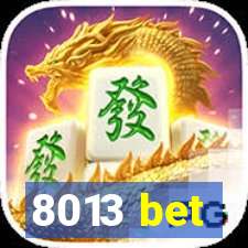 8013 bet