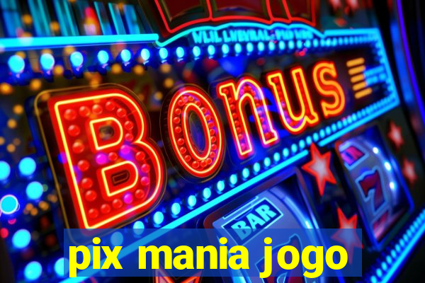 pix mania jogo