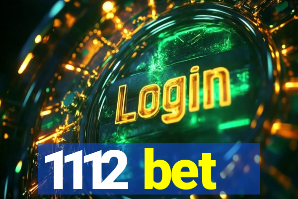 1112 bet
