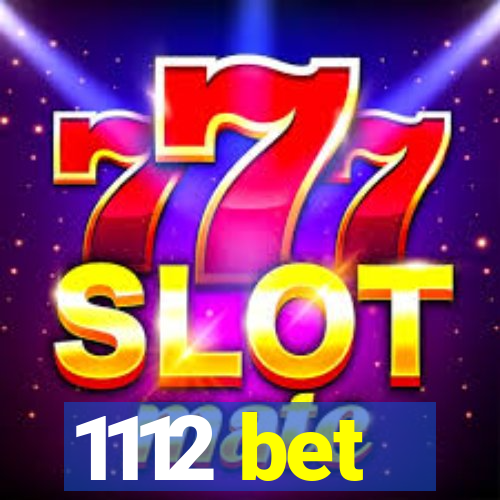 1112 bet
