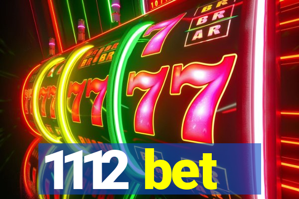1112 bet