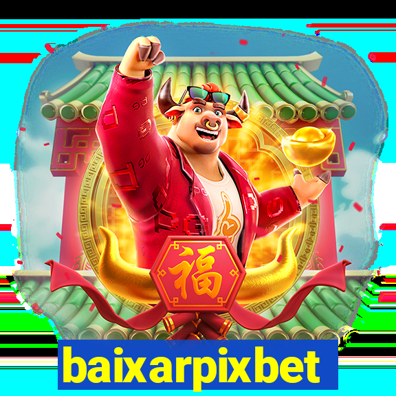 baixarpixbet