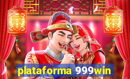 plataforma 999win
