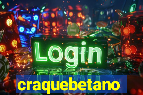 craquebetano
