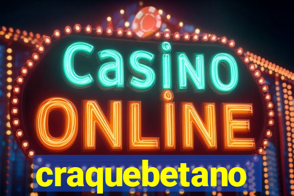 craquebetano