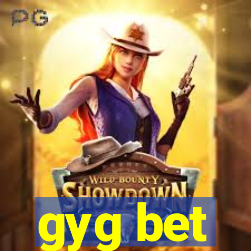 gyg bet