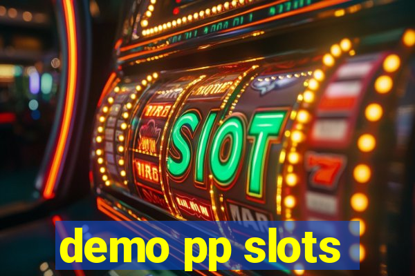 demo pp slots