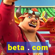 beta . com