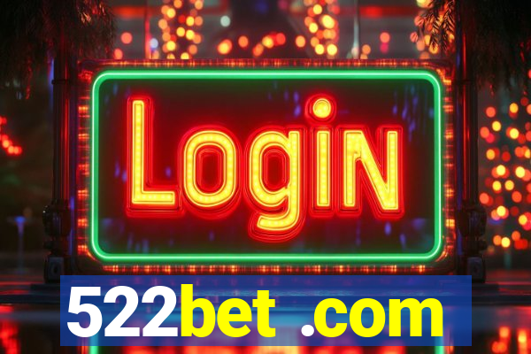 522bet .com