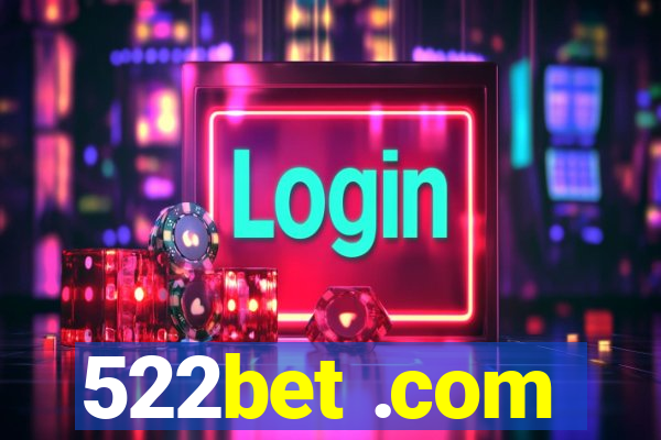 522bet .com