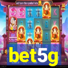 bet5g