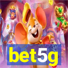 bet5g