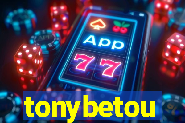 tonybetou