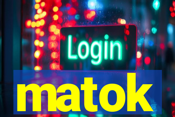matok