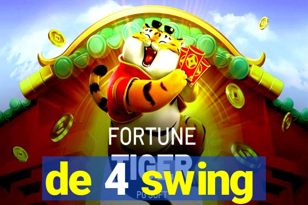 de 4 swing
