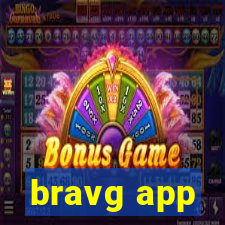 bravg app