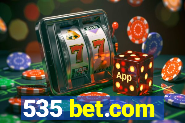 535 bet.com