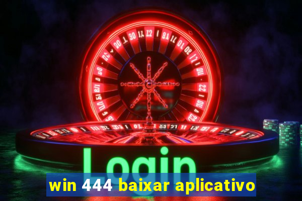 win 444 baixar aplicativo