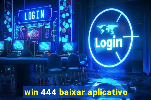 win 444 baixar aplicativo