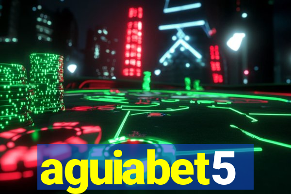 aguiabet5