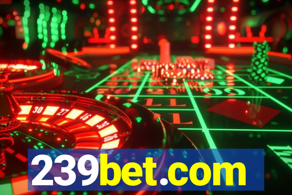 239bet.com