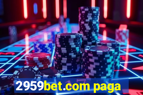 2959bet.com paga