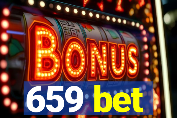 659 bet