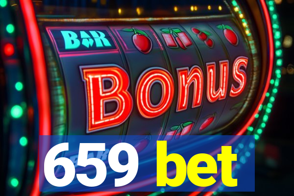 659 bet