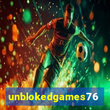 unblokedgames76