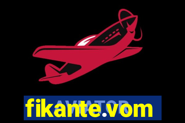 fikante.vom