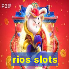 rios slots