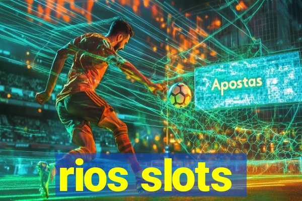 rios slots