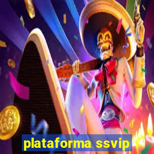plataforma ssvip