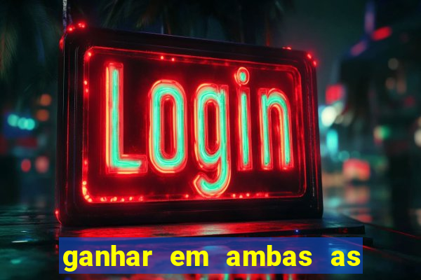 ganhar em ambas as partes do jogo