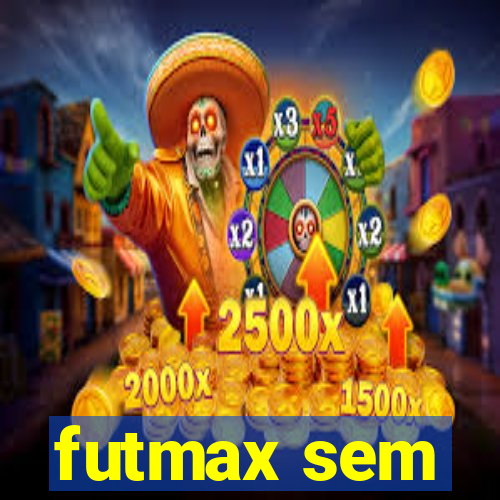 futmax sem