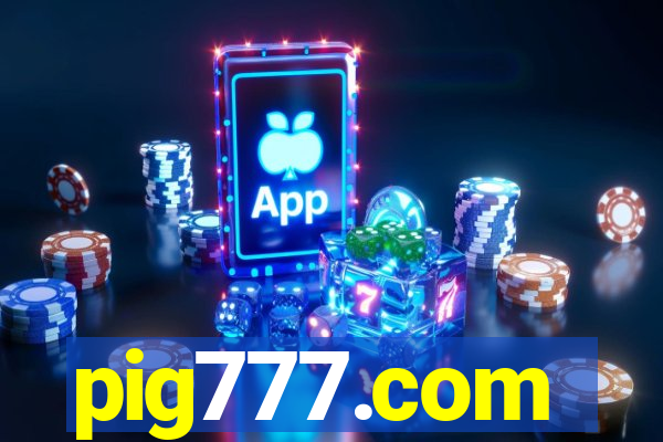 pig777.com