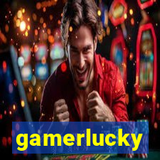 gamerlucky