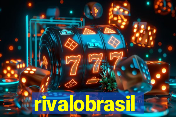 rivalobrasil