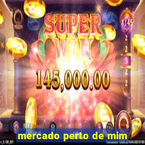 mercado perto de mim