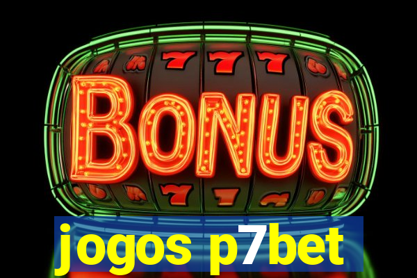 jogos p7bet