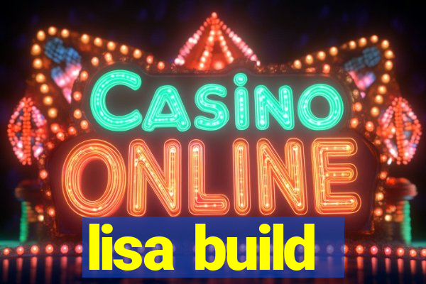lisa build