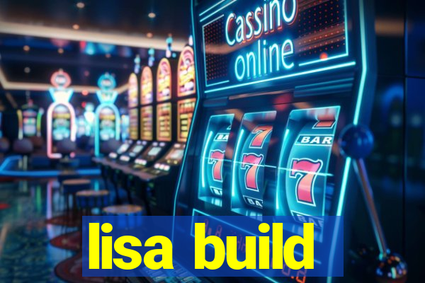 lisa build