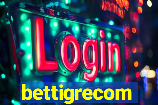 bettigrecom