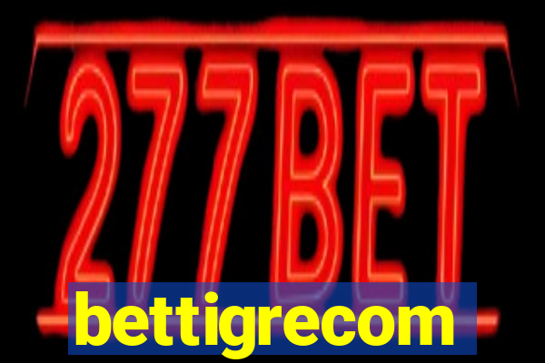 bettigrecom