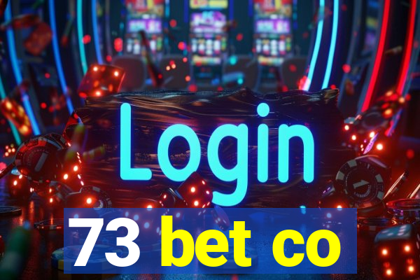 73 bet co