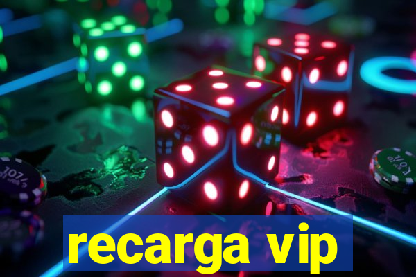 recarga vip