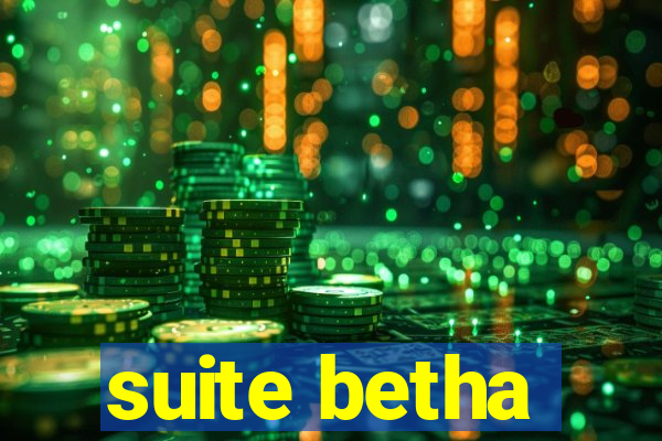 suite betha